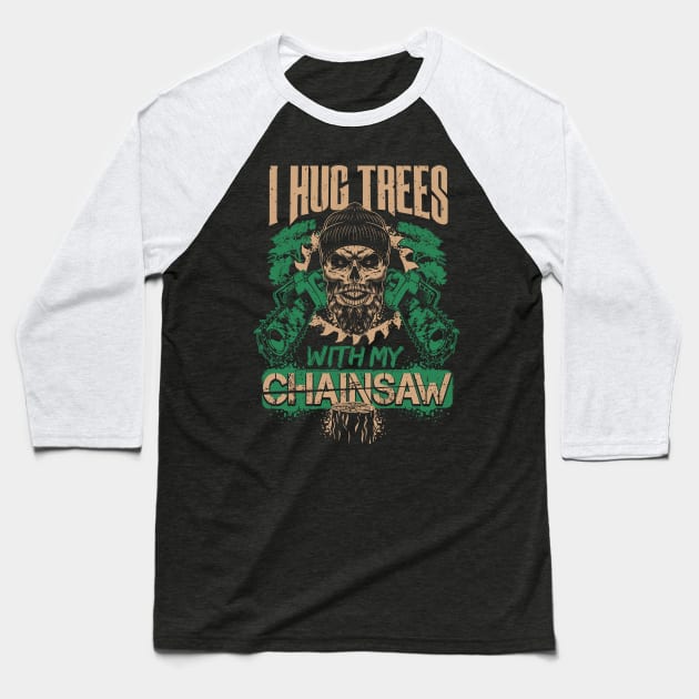 Lumberjack Woodworker Chainsaw Gift Baseball T-Shirt by Pummli